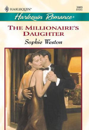 [Carew Stepsisters 01] • The Millionaire's Daughter (The Carew Stepsisters Book 1)